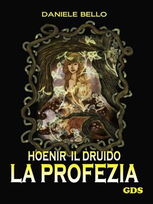 cover image of Hoenir Il druido--La profezia